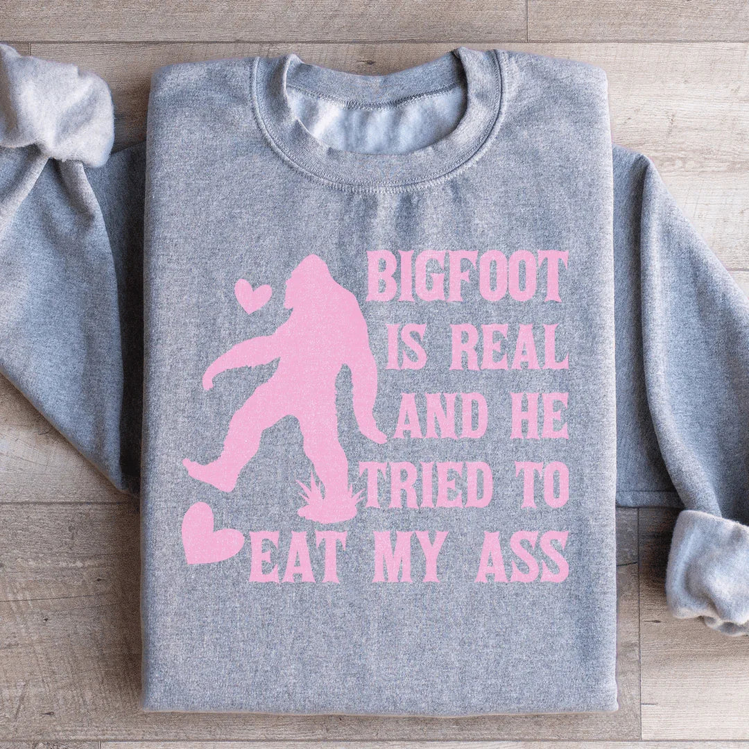 Bigfoot Is Real Sweatshirt
