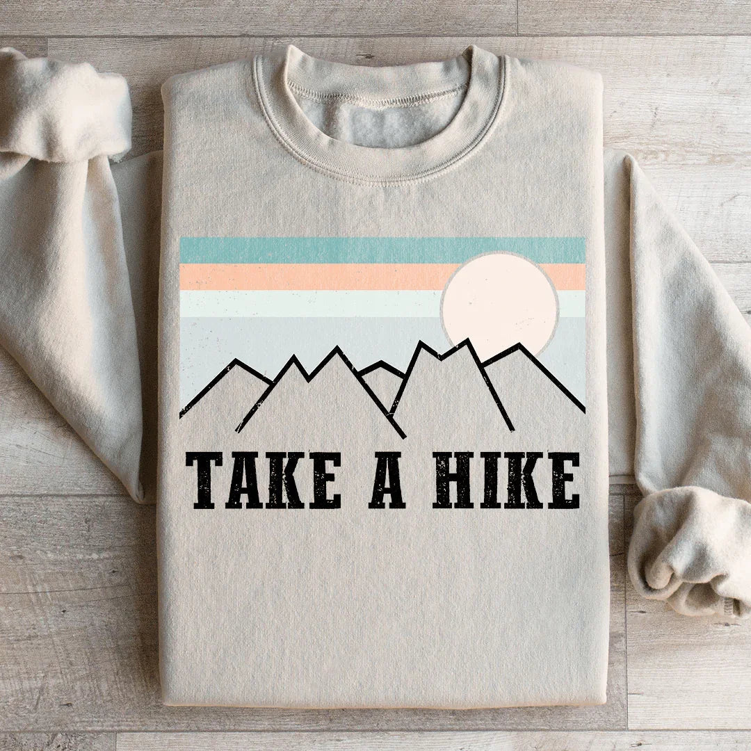 Take A Hike Sweatshirt