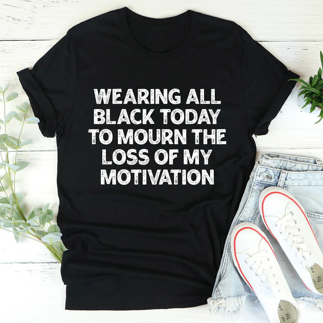 Wearing All Black Today Tee