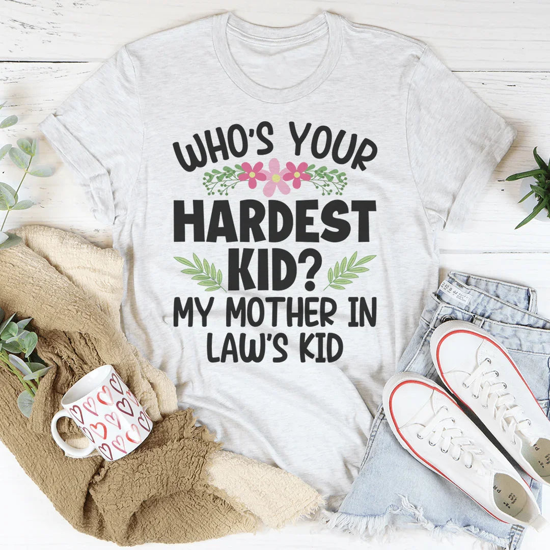 Who's Your Hardest Kid Tee