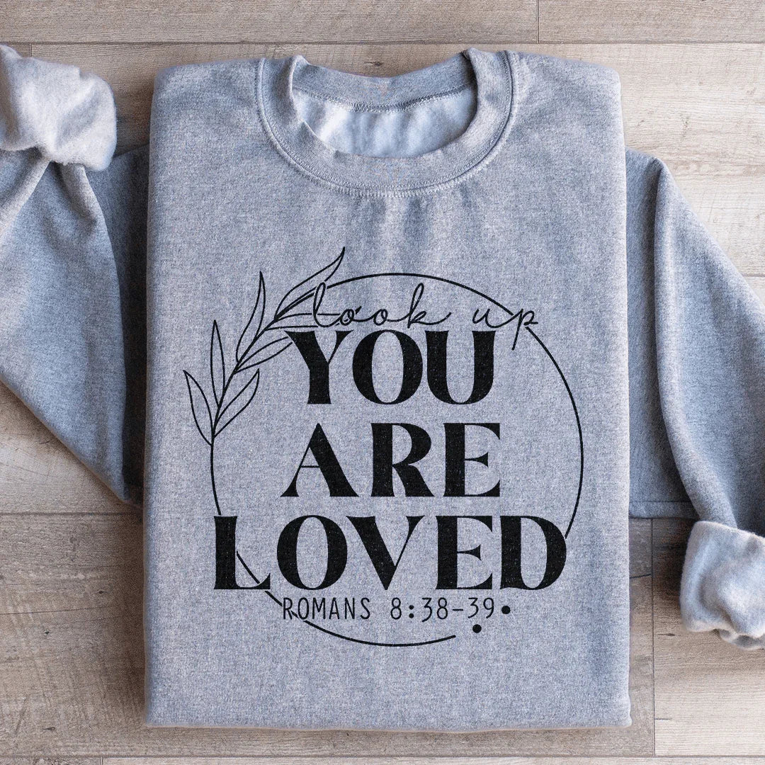 You Are Loved Sweatshirt