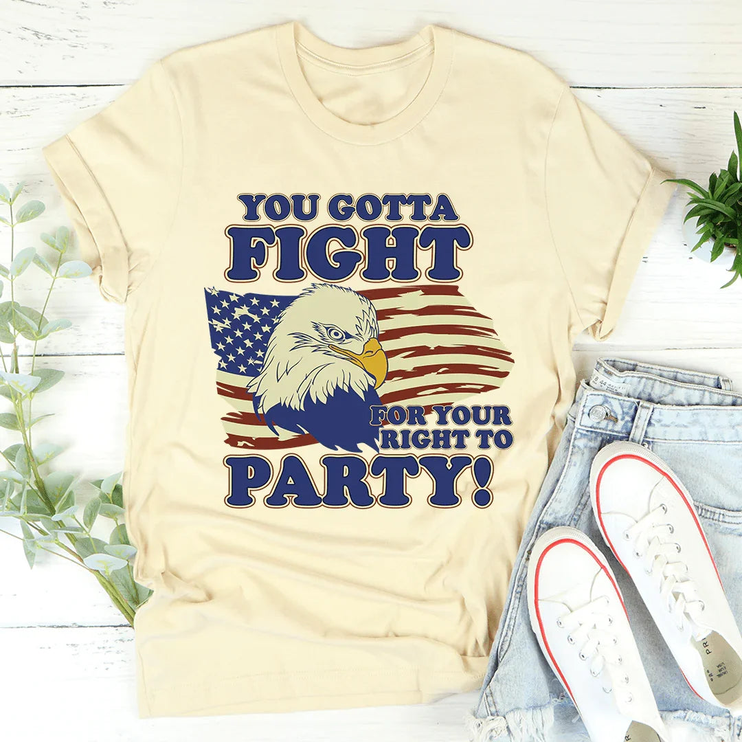 You Gotta Fight For Your Right To Party Tee
