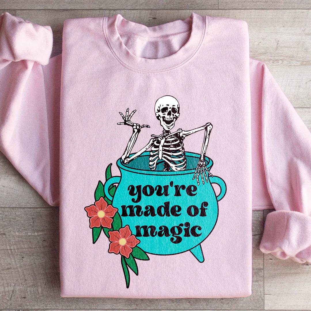 You're Made Of Magic Sweatshirt
