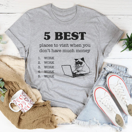 5 Best Places To Visit When You Don't Have Much Money Tee