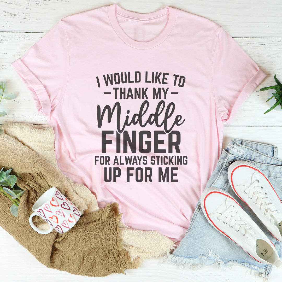 I Would Like To Thank My Middle Finger Tee