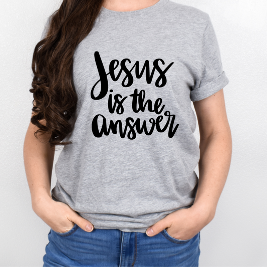 Jesus is the Answer  Graphic Tee