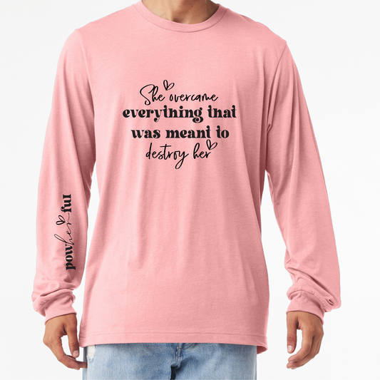 She Overcame  sleeve Affirmation   Long Sleeve Graphic Tee