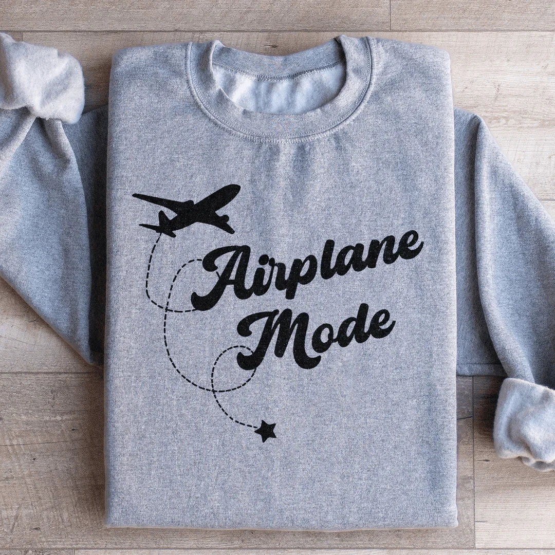 Airplane Mode Sweatshirt