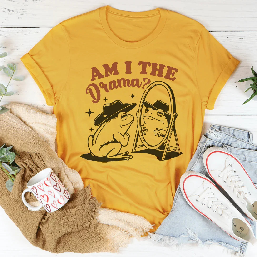 Am I The Drama Tee