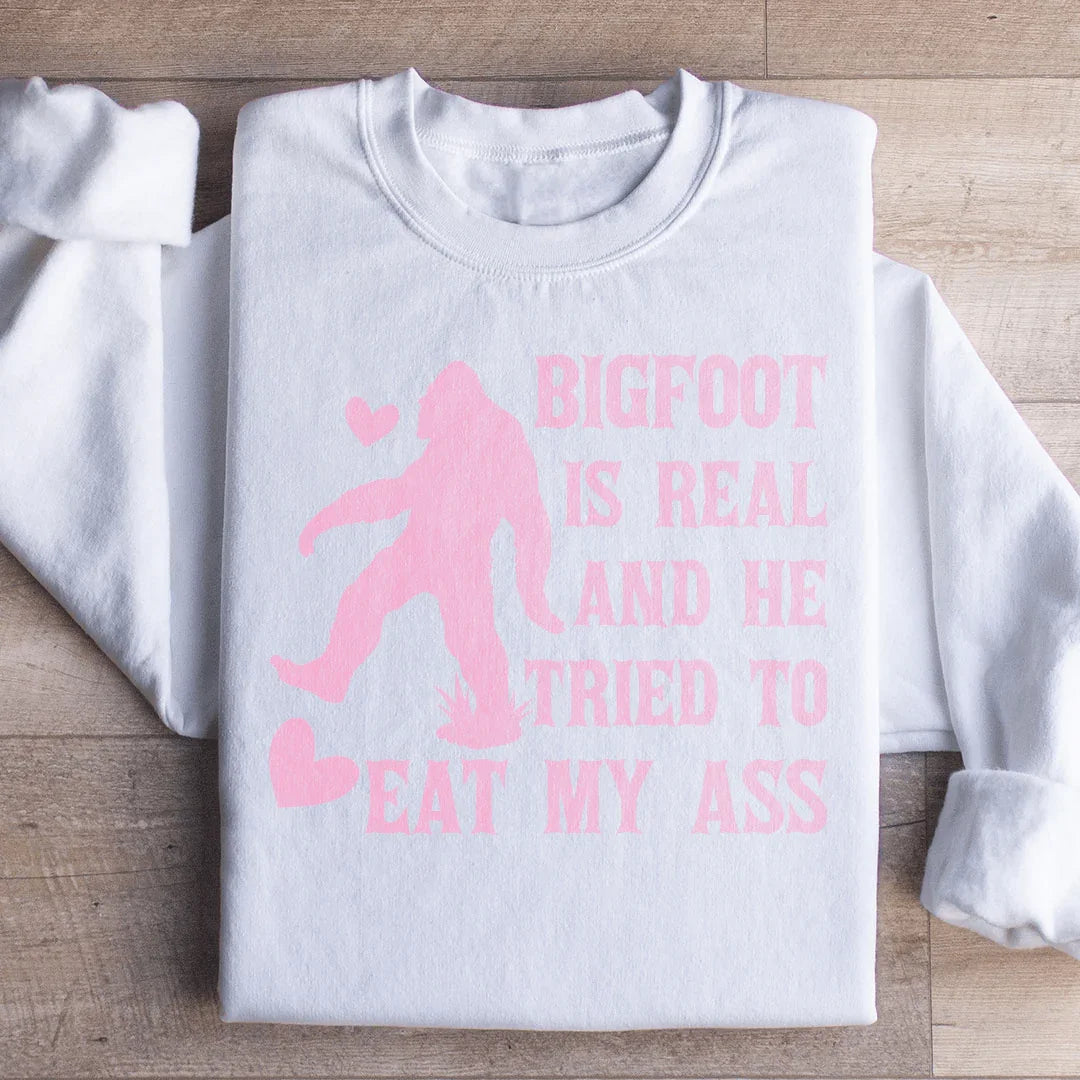 Bigfoot Is Real Sweatshirt