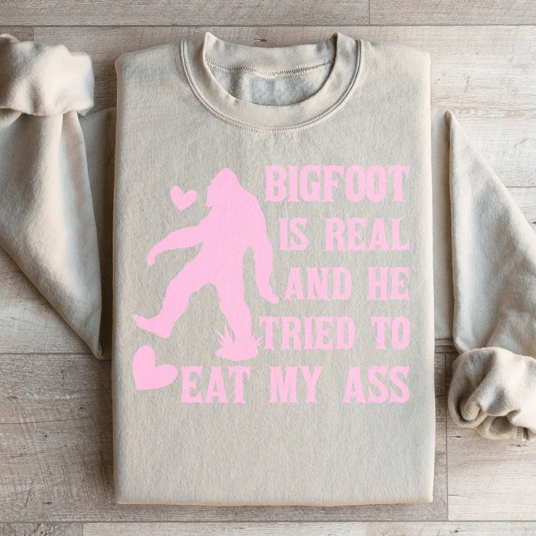 Bigfoot Is Real Sweatshirt