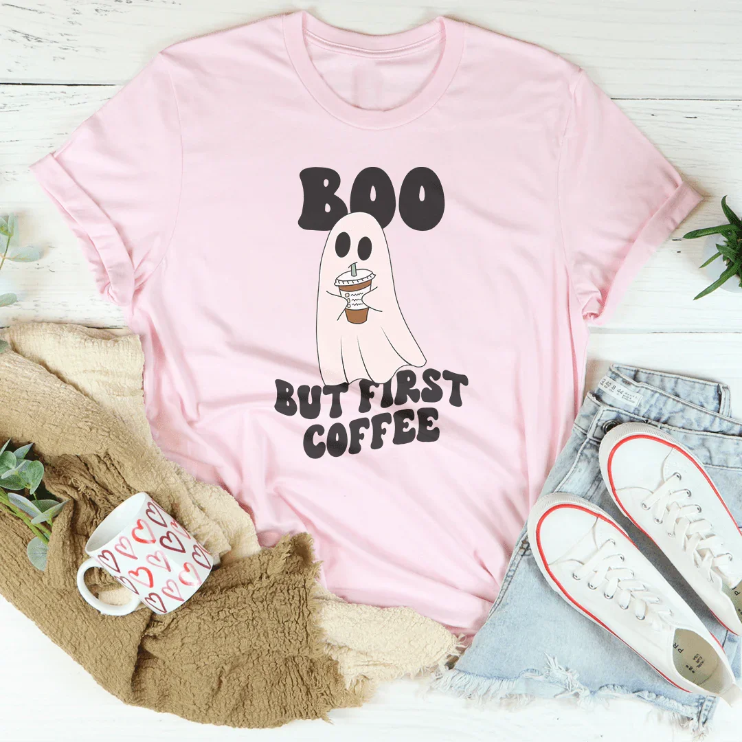 Boo But First Coffee Tee