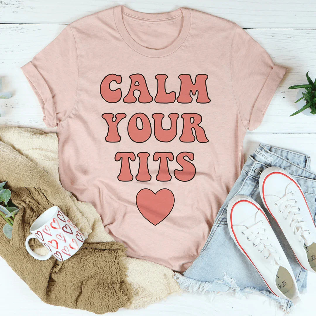 Calm Down Tee