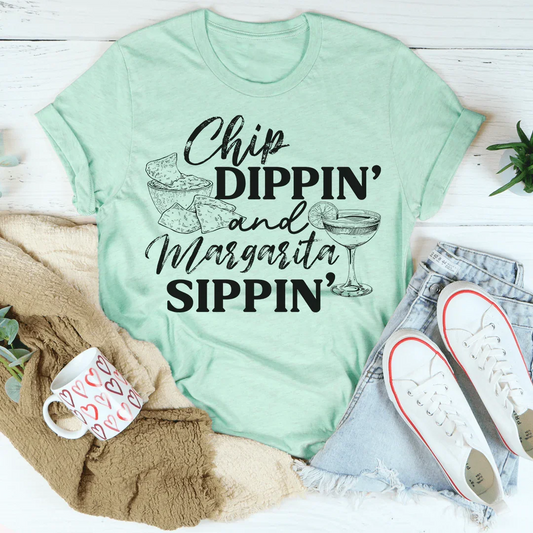 Chip Dippin' And Margarita Sippin' Tee