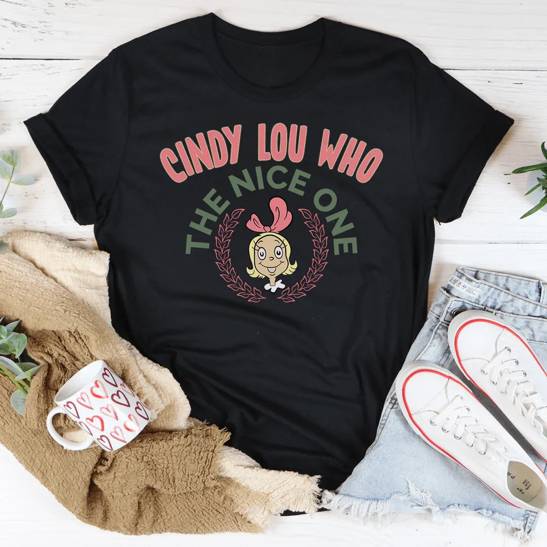 Cindy Lou Who The Nice One Tee