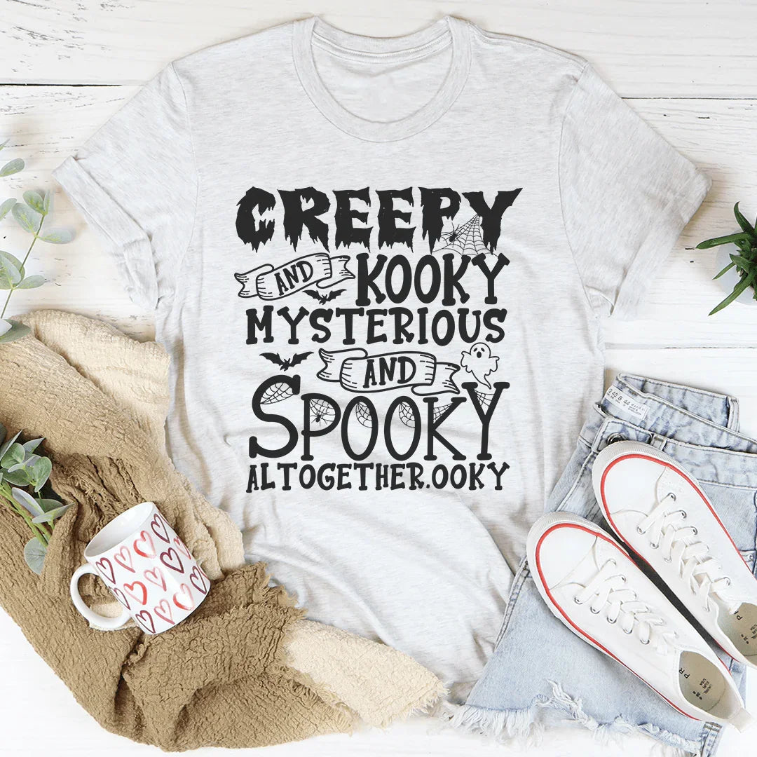 Creepy And Kooky Tee