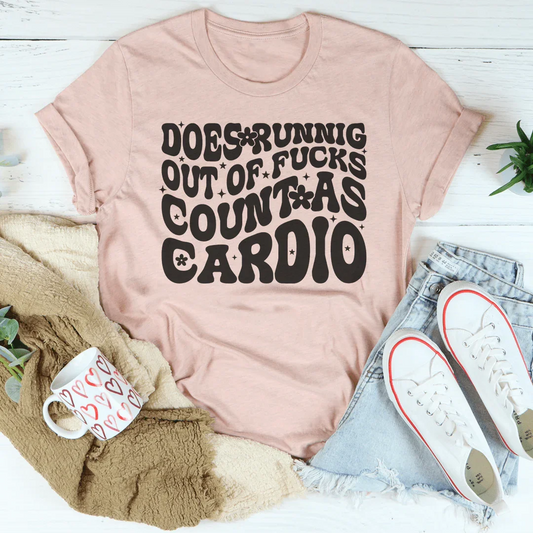 Does Running Out Of -cks Count As Cardio Tee
