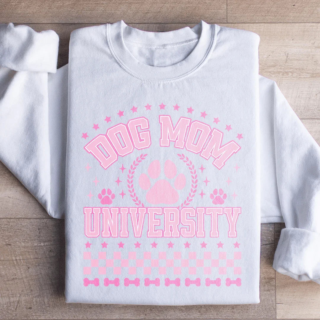 Dog Mom University Sweatshirt