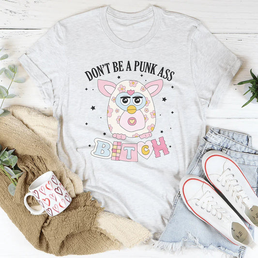 Don't Be A Punk Tee