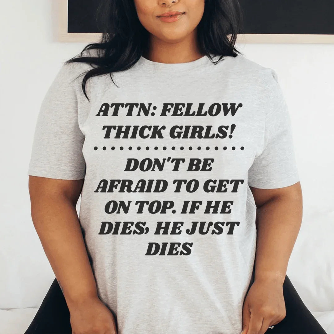 Don't Be Afraid To Get On Top Tee