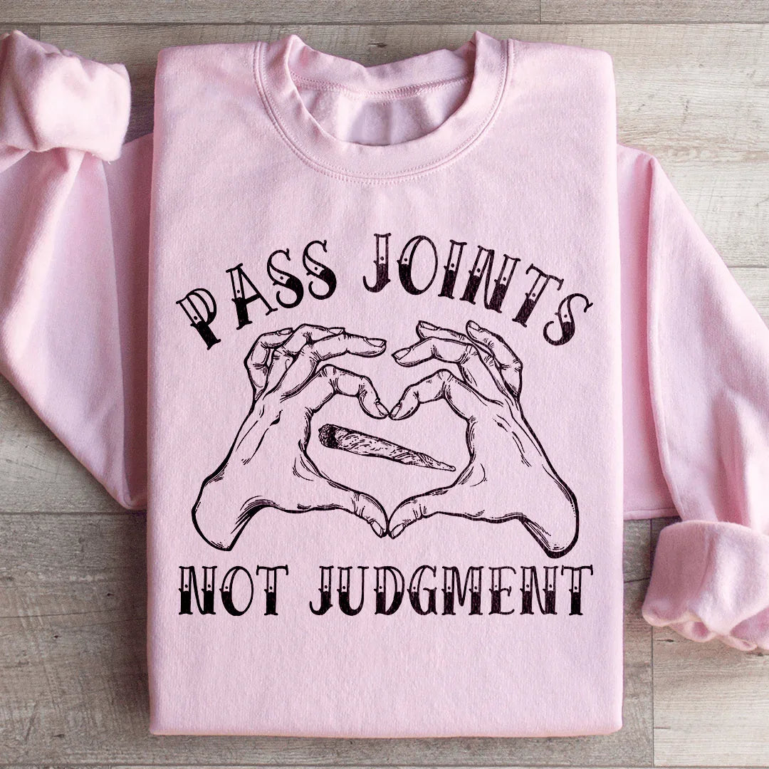 Don't Pass Judgement Sweatshirt
