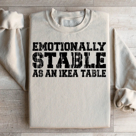 Emotionally Stable Sweatshirt