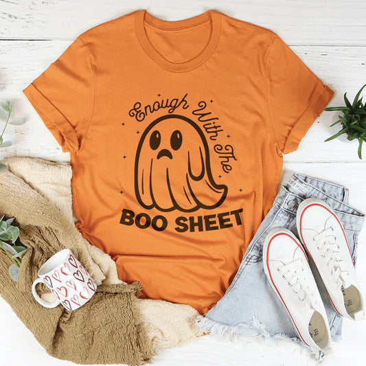 Enough With The Boo Sheet Tee
