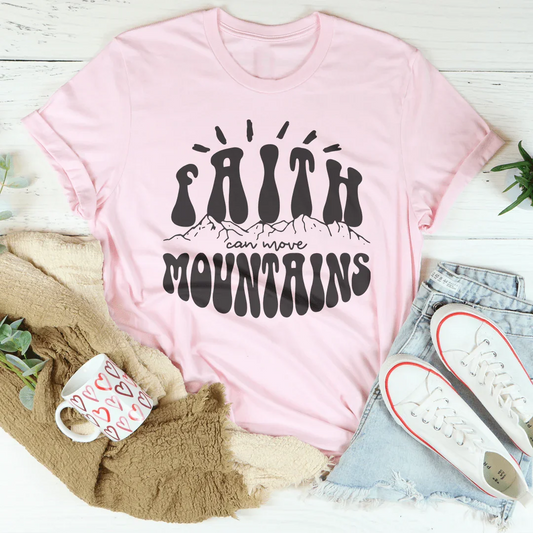 Faith Can Move Mountains Tee