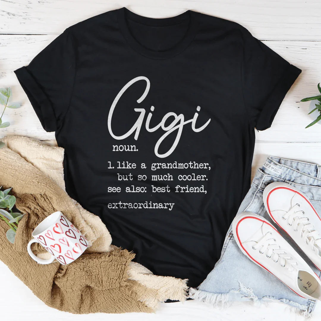 Gigi Like A Grandmother Tee