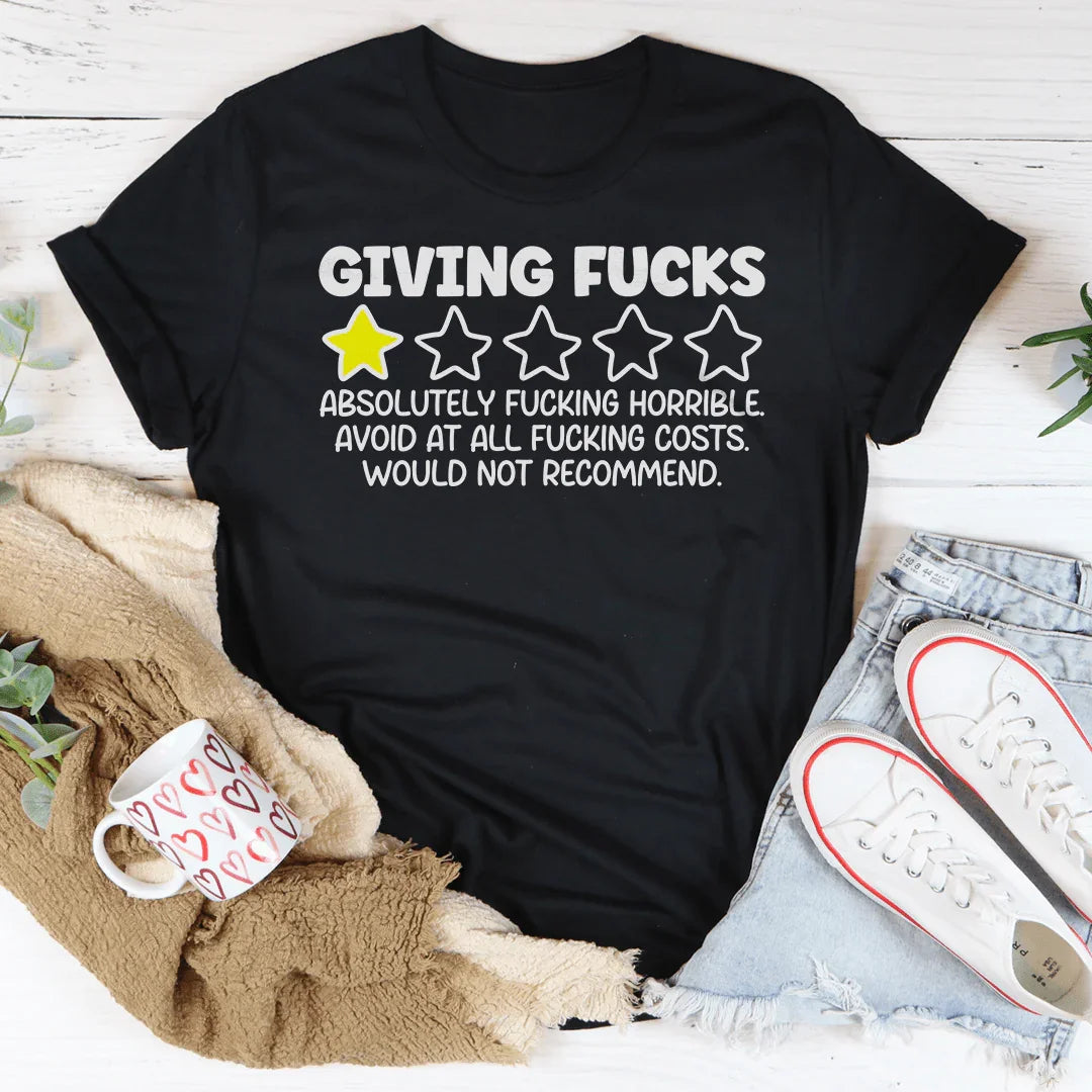 Giving F-cks Absolutely F-cking Horrible Tee