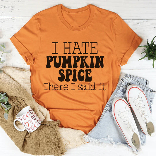 I Hate Pumpkin Spice Tee