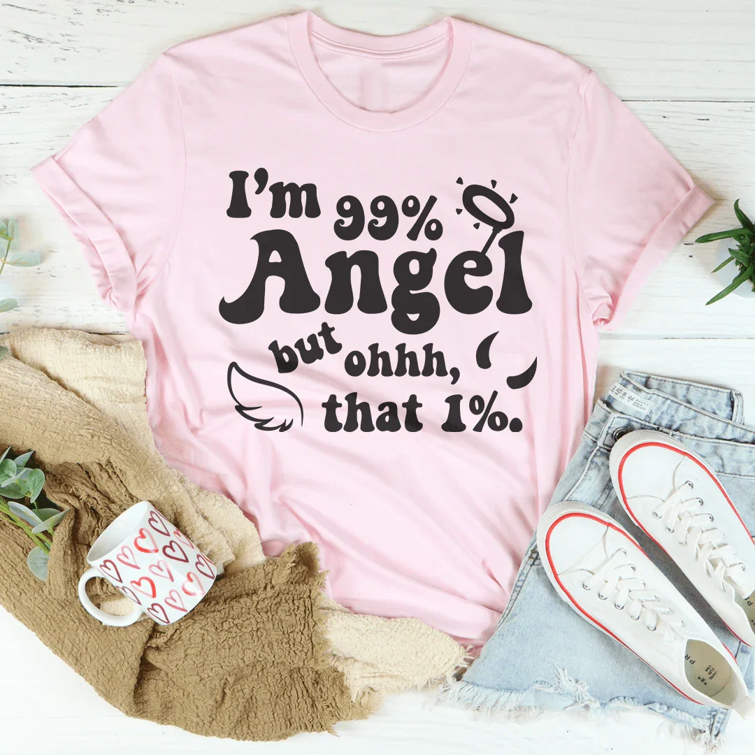 I'm 99% Angel Tee