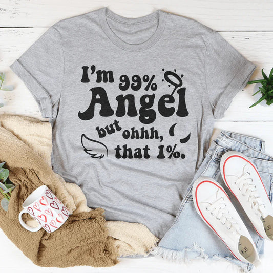 I'm 99% Angel Tee