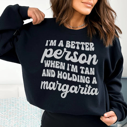 I'm A Better Person When I'm Tan And Holding A Margarita Tee