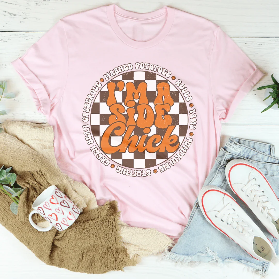 I’m A Side Chick Tee