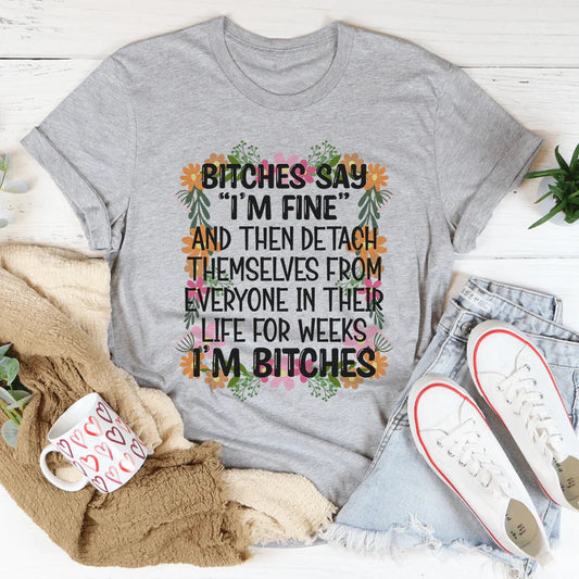 I'm Fine Tee