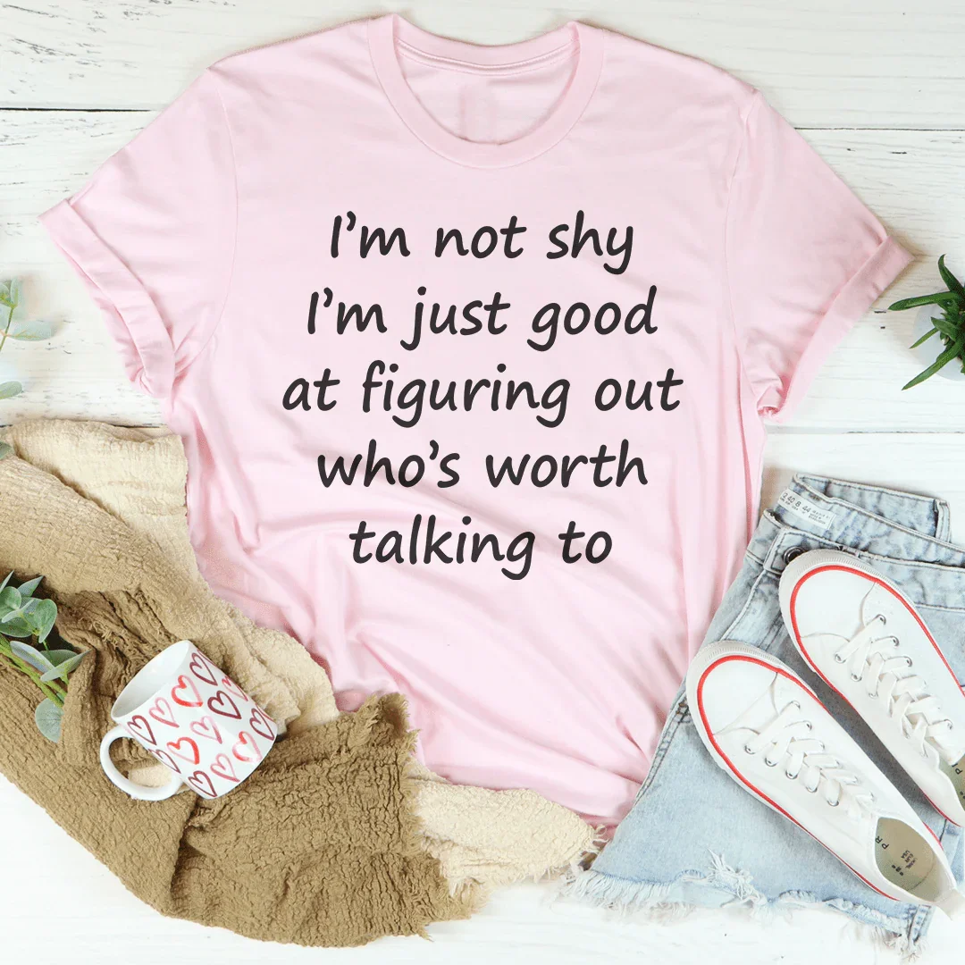 I'm Not Shy Tee