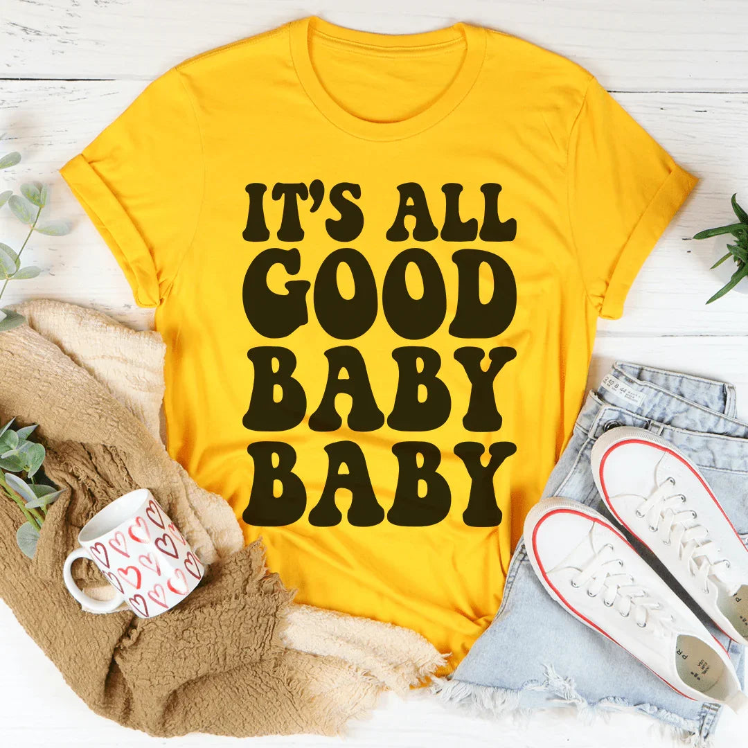 It's All Good Baby Baby Tee