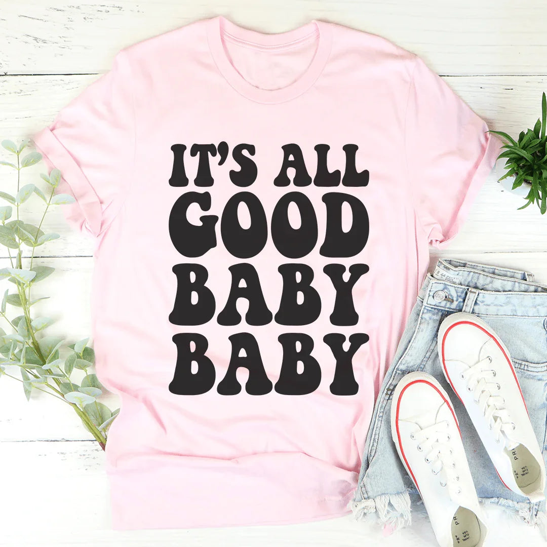 It's All Good Baby Baby Tee