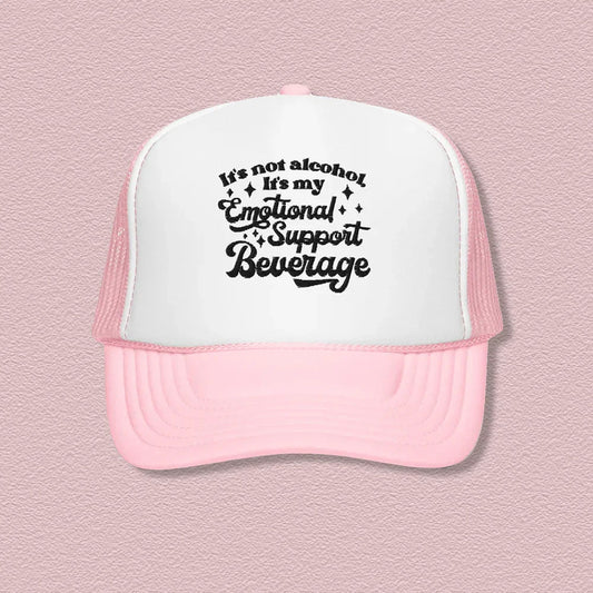 It's Not Alcohol It's My Emotional Support Trucker Hat