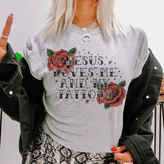 Jesus Loves Me And My Tattoos Tee