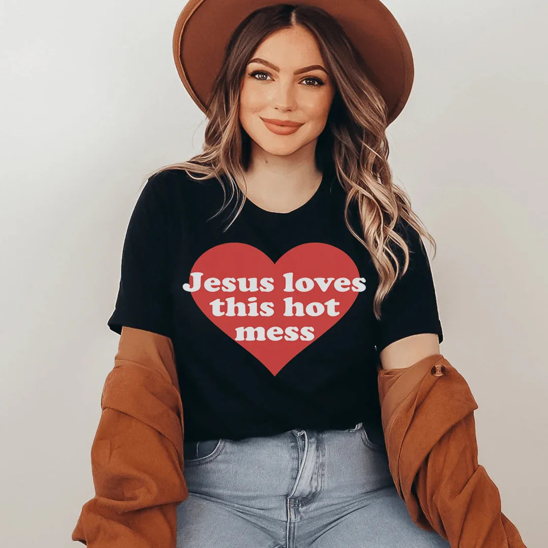 Jesus Loves This Hot Mess Tee
