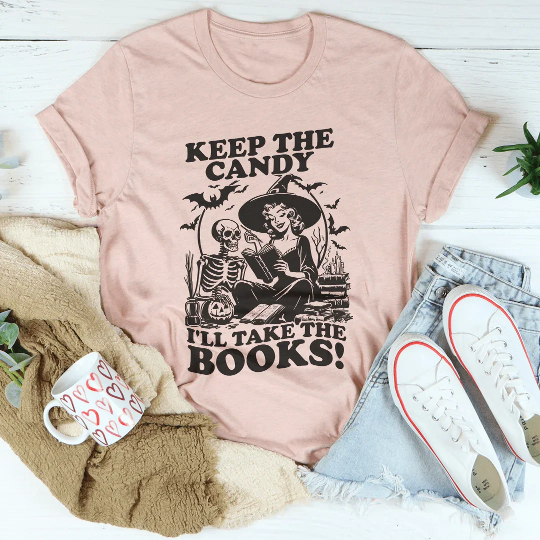 Keep The Candy I'll Take The Books Tee