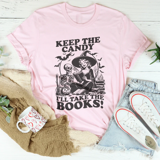 Keep The Candy I'll Take The Books Tee