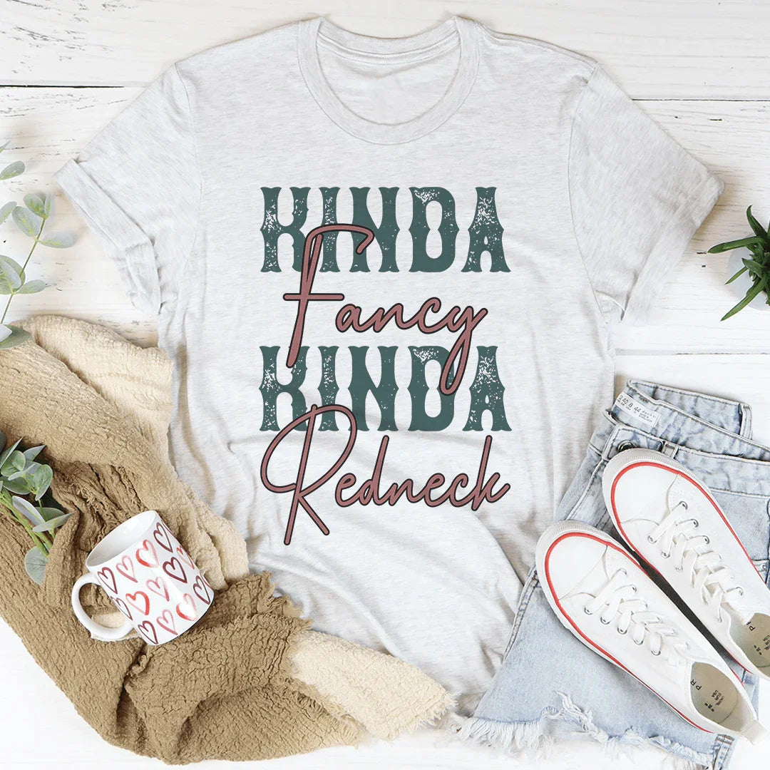 Kinda Fancy Kinda Redneck Tee