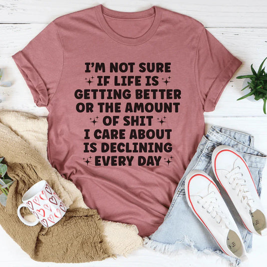 Life Is Getting Better Tee