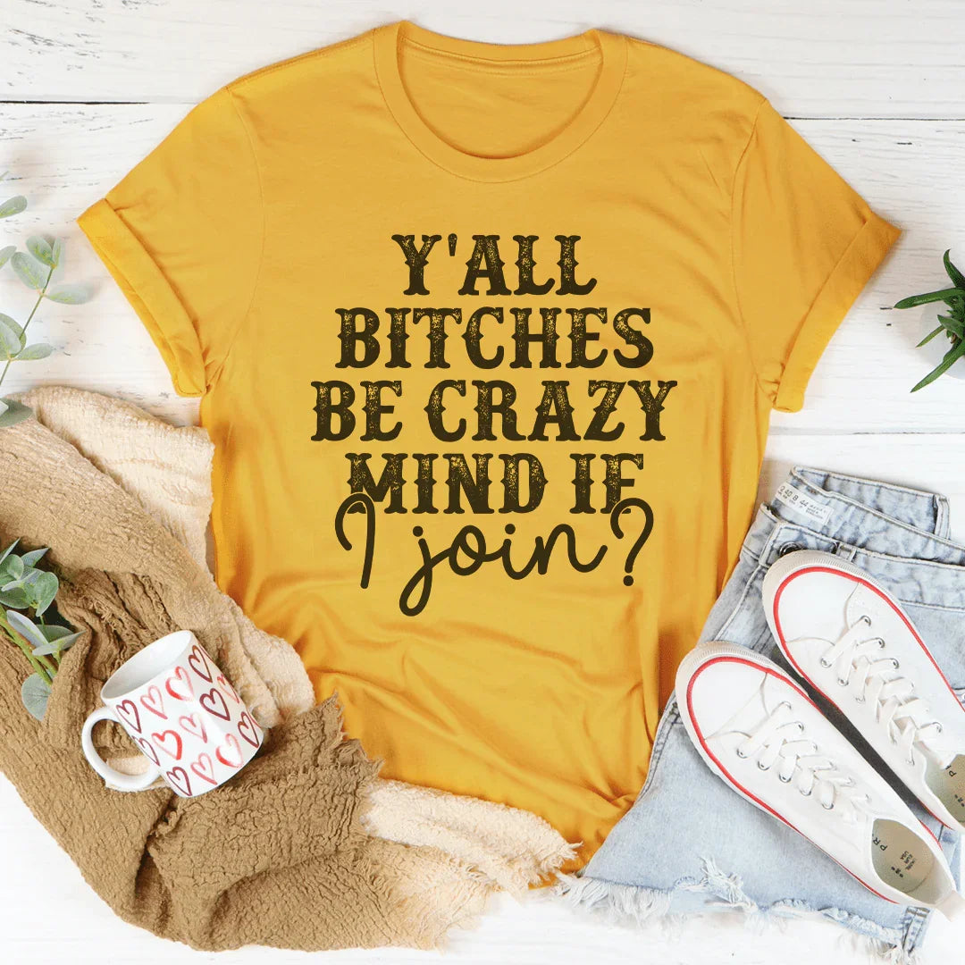 Mind If I Join Tee
