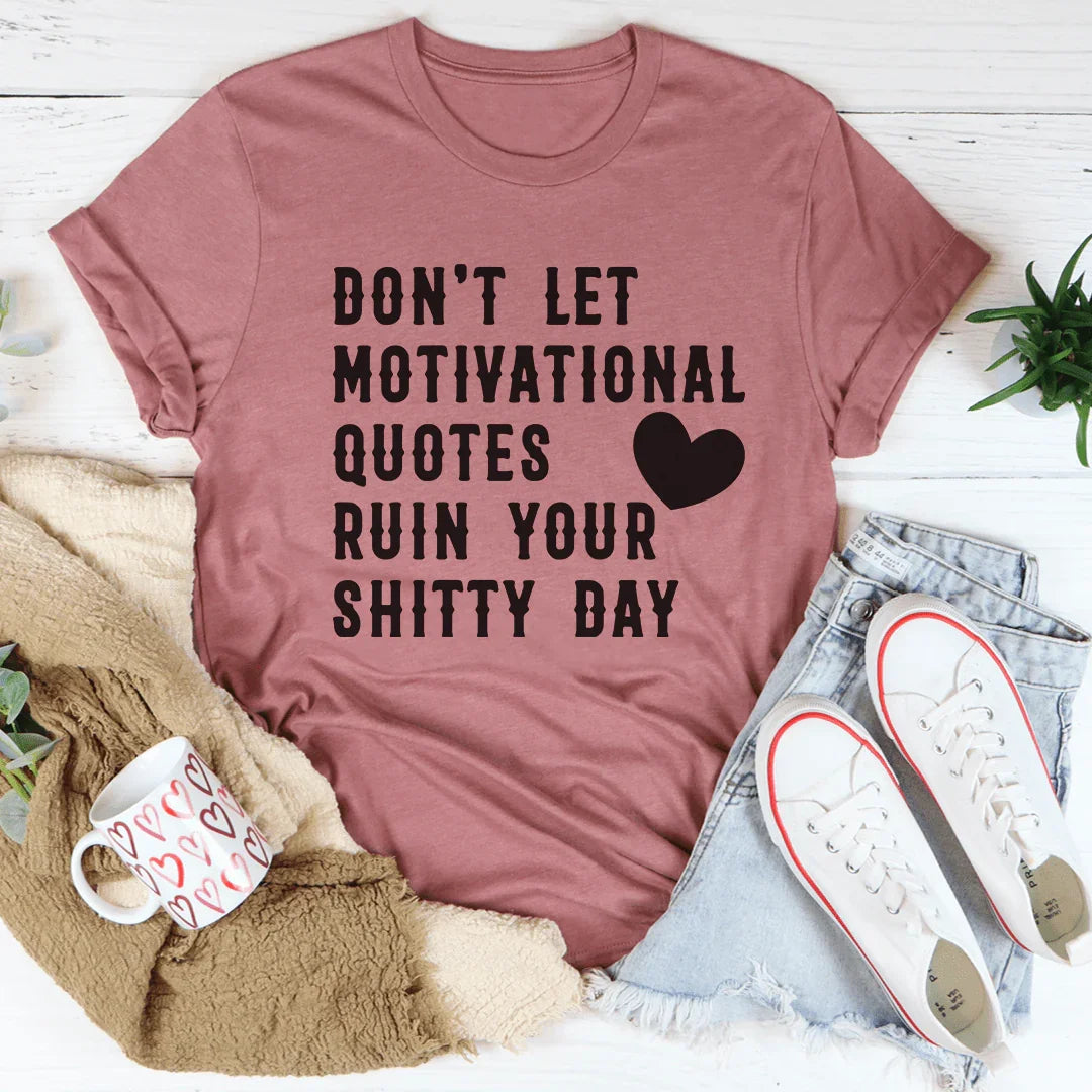 Motivational Quotes Tee