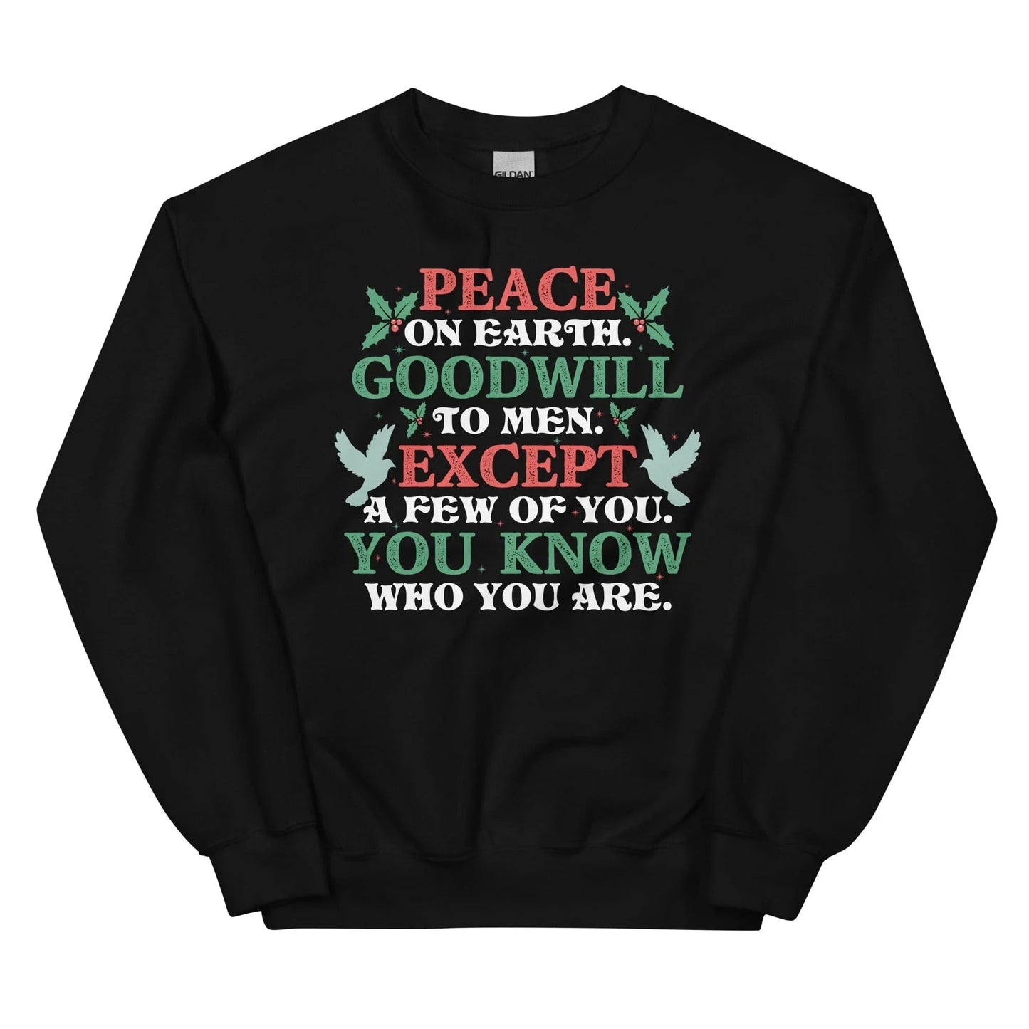 Peace On Earth Goodwill To Men Sweatshirt
