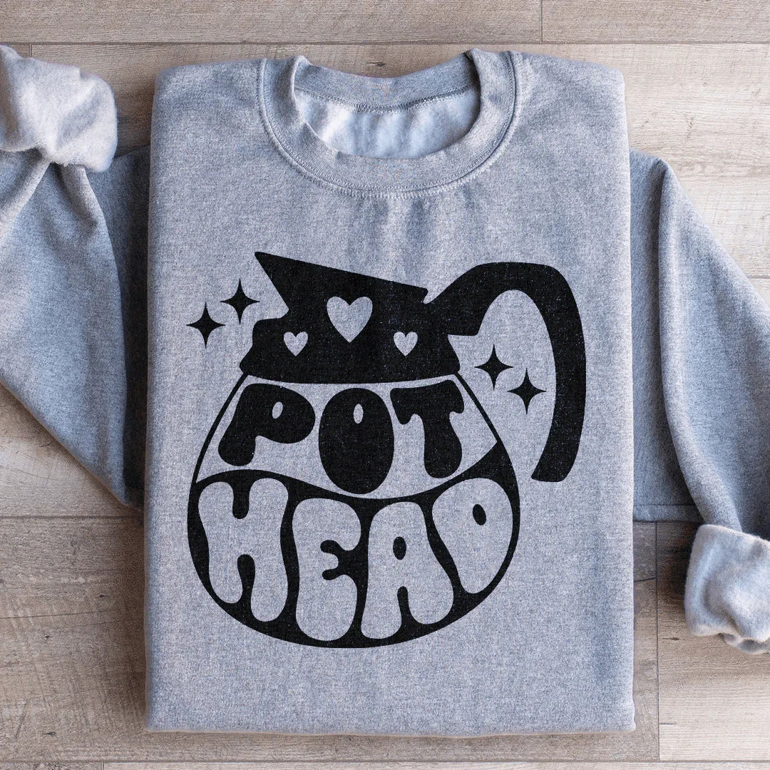 Pot Head Coffee Sweatshirt